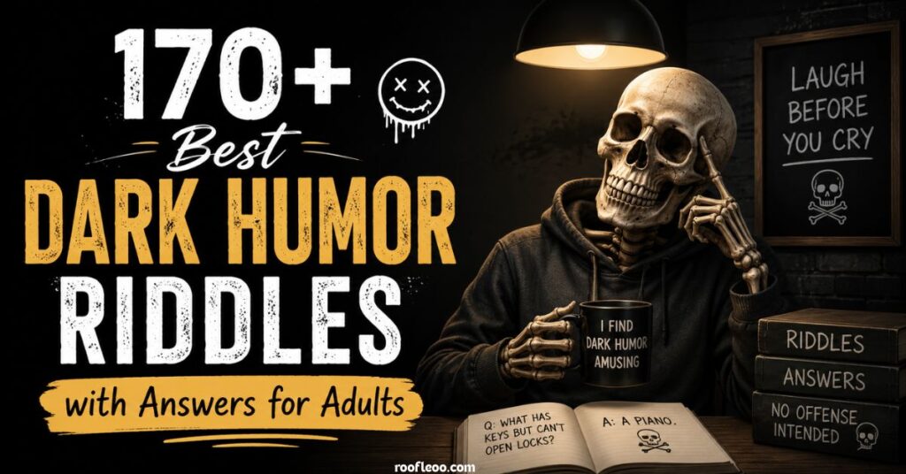 Dark Humor Riddles