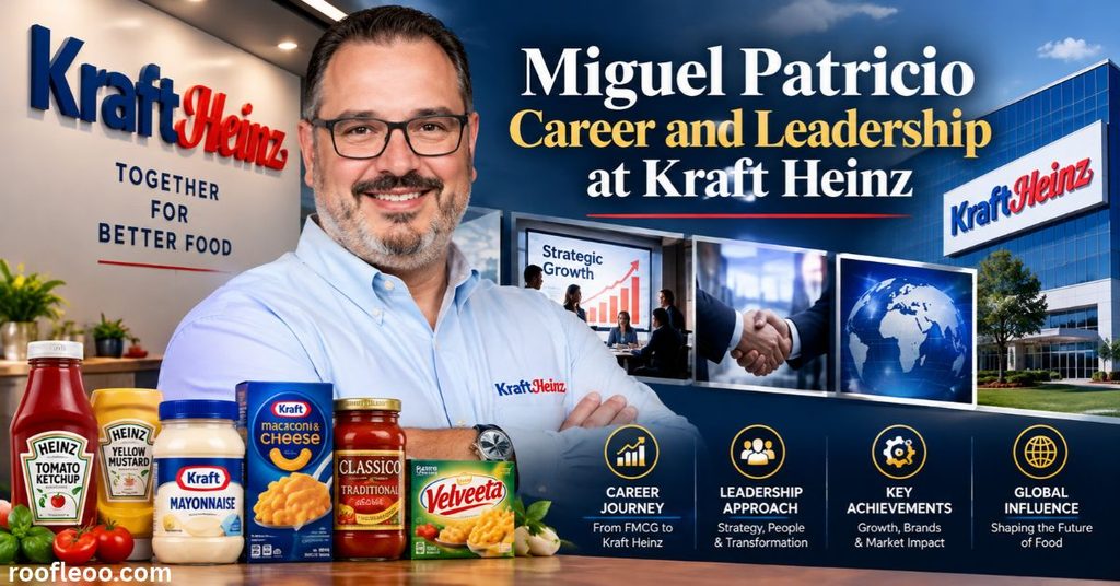 Miguel Patricio Career and Leadership at Kraft Heinz