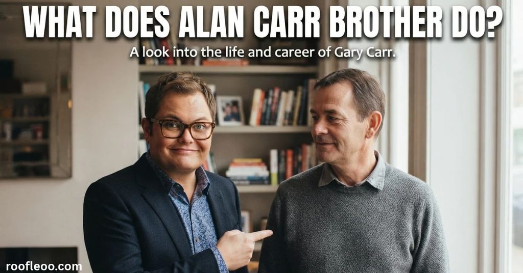 What does Alan Carr brother do